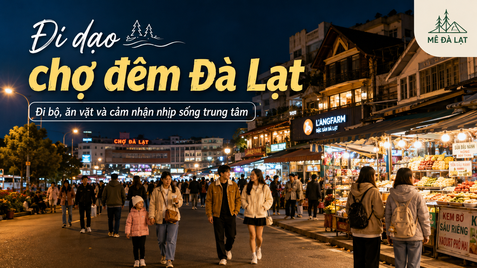 Đi chợ đêm Đà Lạt vào buổi tối cùng gia đình và nhóm bạn